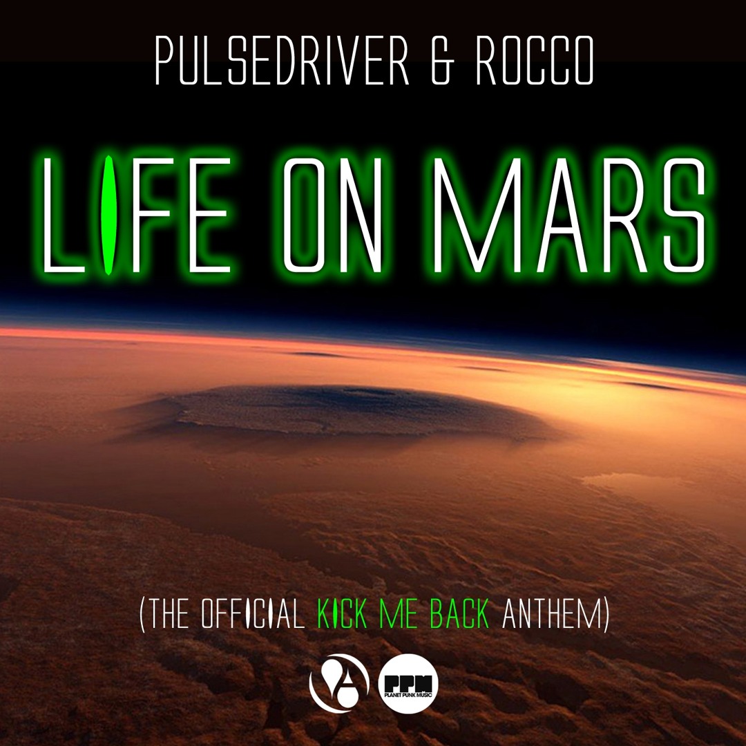 Mars Rave Stream Life on Mars (Official Kick Me Back Anthem) (Rave Mix) by ...