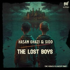 Hasan Ghazi & SiDD - The Lost Boys (Katoff Remix)