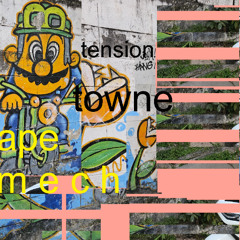 Tension Towne