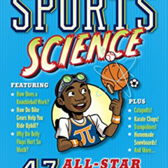 free EPUB 💙 The Book of Wildly Spectacular Sports Science: 54 All-Star Experiments (