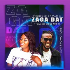 Zaga Dat.......Kusiima Irene  Ft Xy Gklan.mp3