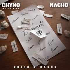 Tu Nombre - Chino & Nacho (Acapella Studio) (Starter, Break, Intro) 8 Edits