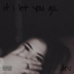 If I Let You Go