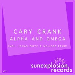 #071 - Cary Crank - Alpha And Omega (Original Mix)
