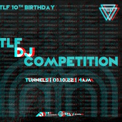 TLF 10th Birthday DJ Competition Mix Entry (Rm1) - Techno - KYZ-R