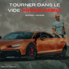 Tourner Dans Le Vide PHONK REMIX (Slowed + Reverb)