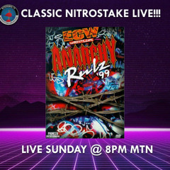 CLASSIC #NITROSTAKE LIVE!!! - ECW ANARCHY RULZ '99 IN OPINION AND REVIEW