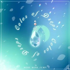 Color Of Drops (Game Version - MORE MORE JUMP!)
