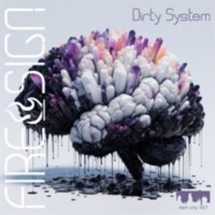 001 Dirty System (Edit)