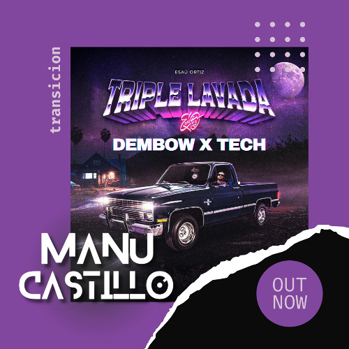 Triple Lavada - Dembow X Tech (Manu Castillo Edit) [Filter Copy]