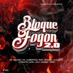 Bloque Fogon 2.0 (feat. LilClevn, Chiquito Lomi, July Queen & Yordi)