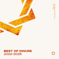 Best of DINURE: 2022-2025 (Mixed by GreenNavy)