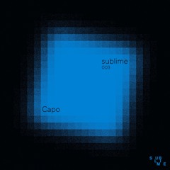 Sublime 003 : Capo