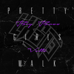 Big Boss Vette - Pretty Girls Walk(But Lxst flipped it)[Direct DL]
