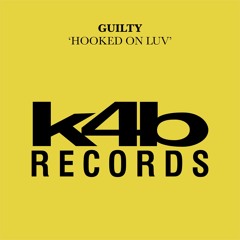 Guilty - Hooked On Luv (Ned Bennett Groove Edit)