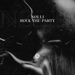 Nølli - Rock The Party