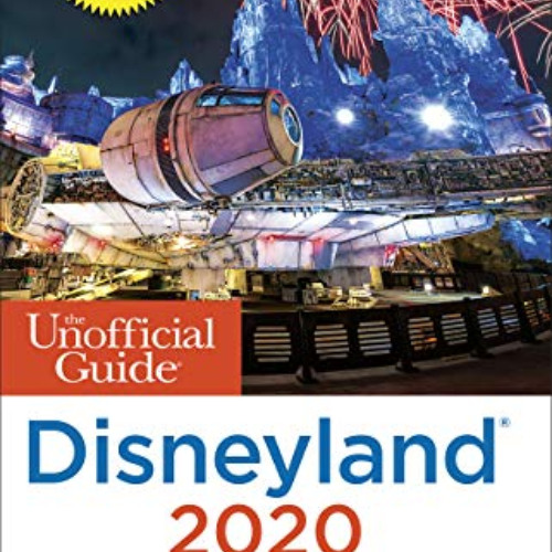 GET PDF 📂 The Unofficial Guide to Disneyland 2020 (The Unofficial Guides) by  Seth K