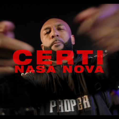 NASA NOVA x PROPER - CERTI (Official Music Video)