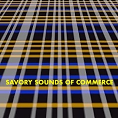 Savory Sounds of Commerce #52