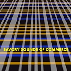 Savory Sounds of Commerce #23
