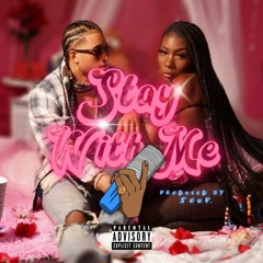 Stay With Me (prod. Soup.)