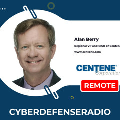 Cyber Defense Radio - Centene - HotSeat - Podcast - 2023