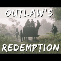 Outlaw's Redemption (Red Dead Inspired ♥)