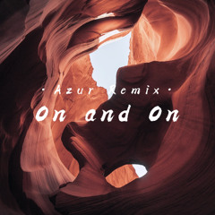 Erykag Badu - On and On (Azur Remix)