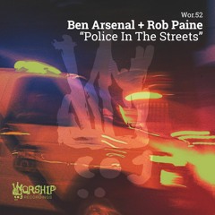 PREMIERE : Ben Arsenal, Rob Paine - Police In The Streets (Rob Paine’s Funky Acid Micro Dose Dub)