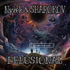 Nyvek & Sharokov - Delusional