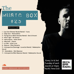 Nick Newman Presents - The Music Box #25 (IbizaBPM Radio)