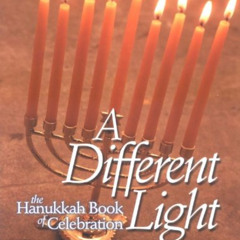 FREE EBOOK 📰 A Different Light: The Hanukkah Book of Celebration by  Noam Zion &  Ba