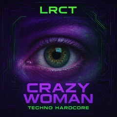 CRAZY WOMAN - LRCT