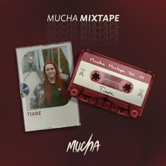 tiare - MUCHA Mixtape Vol. 11