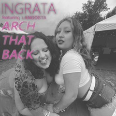 Ingrata Feat Langosta - Arch That Back Master