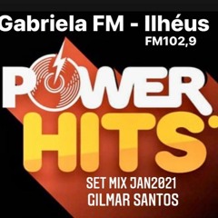 DJ Gilmar Santos - Gabriela FM Power Hits Jan 2021