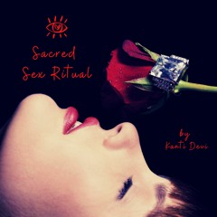 Sacred Sex Ritual