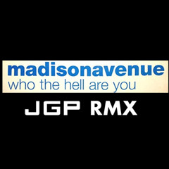WhoThe Hell Are You - John G Paul RMX