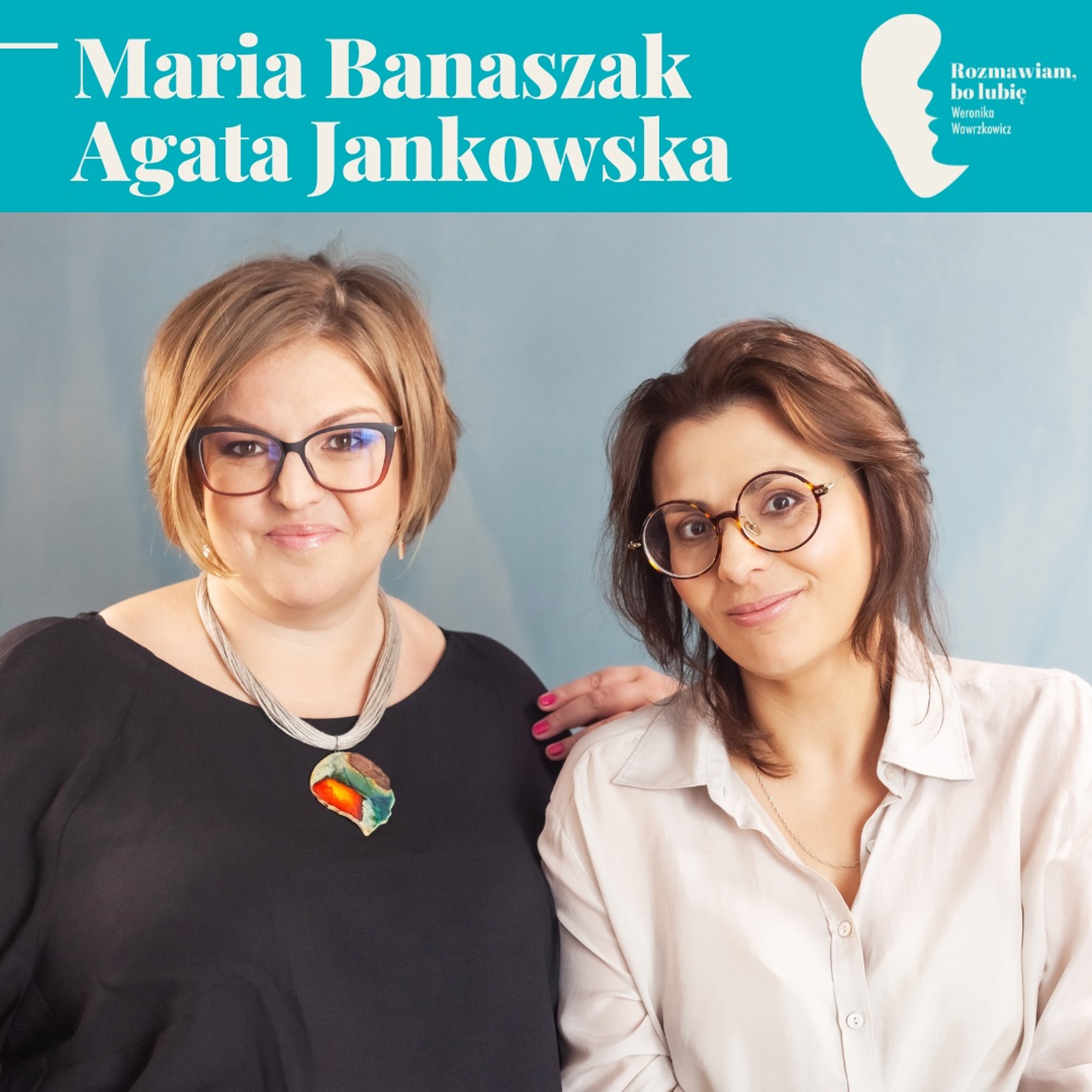 Rozmawiam, bo lubię. Weronika Wawrzkowicz