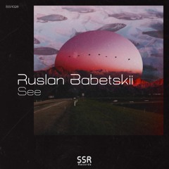 Ruslan Babetskii - See
