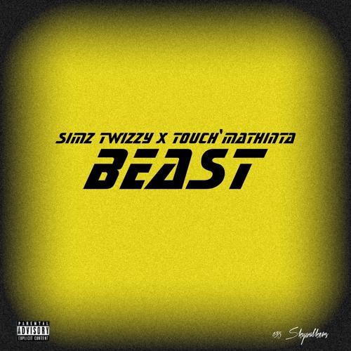 BEAST ft Touch'mathinta (prod. Busizwe)