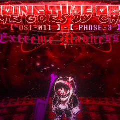 Ending Time Octet_ Time Goes By Chaos OST_011 [Phase 3] - Extreme Madness V2