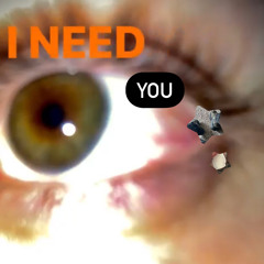 i need you (prod neather)