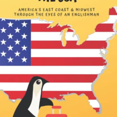 [View] EPUB 📬 Sunburnt Penguins Tour The USA: America's East Coast and Midwest throu