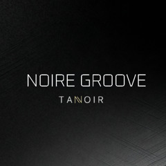 Noire Groove