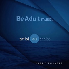 Artist Choice 004 - Cedric Salander (continuous mix)