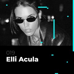 Glitch Podcast 019 / Elli Acula