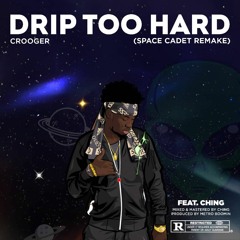Drip Too Hard (Space Cadet beat)