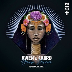 Awen & Caiiro - Your Voice (Suspect Machine Edit) [FREE DOWNLOAD]