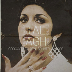 Talagh (Remix) [feat. Googoosh, Ben Bohmer & Wood]